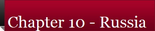 Chapter 10 - Russia