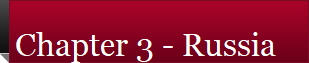 Chapter 3 - Russia