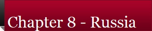 Chapter 8 - Russia