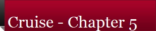 Cruise - Chapter 5