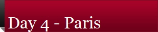 Day 4 - Paris