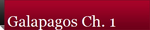 Galapagos Ch. 1