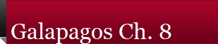 Galapagos Ch. 8