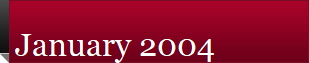 January 2004