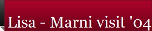 Lisa - Marni visit '04