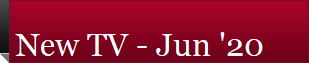 New TV - Jun '20