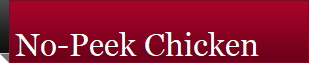 No-Peek Chicken