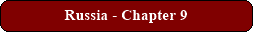 Russia - Chapter 9