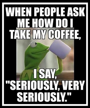 When people ask me how I take my coffee2