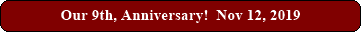 Our 9th, Anniversary!  Nov 12, 2019