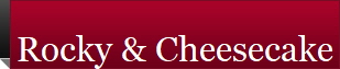 Rocky & Cheesecake