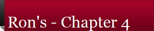 Ron's - Chapter 4